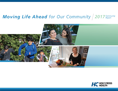 2017 Holy Cross Health Community Report | Holy Cross Health