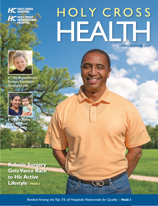 Holy Cross Health Magazine Spring Summer 2017