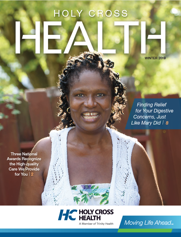 Holy Cross Health Magazine Winter 2019